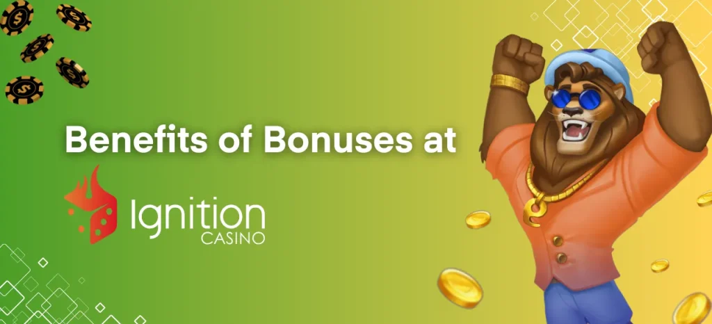 Benefits of Bonuses at Ignition Casino Australia